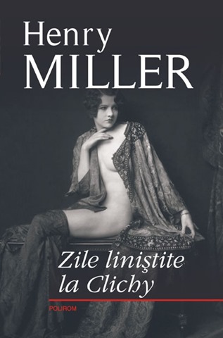 henry-miller-zile-linistite-la-clichy5